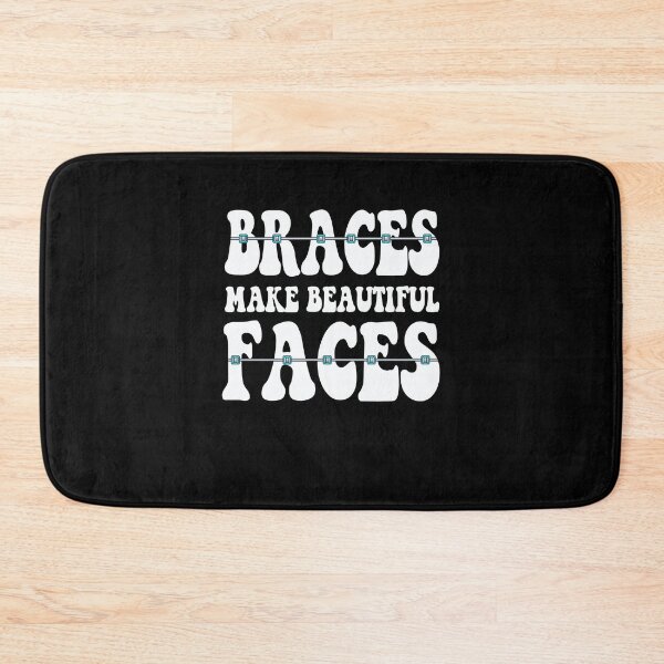 Item preview, Braces Make Beautiful Faces Funny Dentist Design designed and sold by PNGShop.