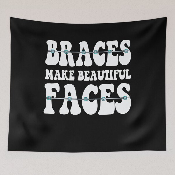 Item preview, Braces Make Beautiful Faces Funny Dentist Design designed and sold by PNGShop.
