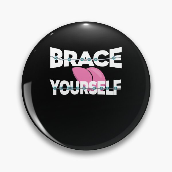 Item preview, Brace Yourself Funny Dentist Design designed and sold by PNGShop.
