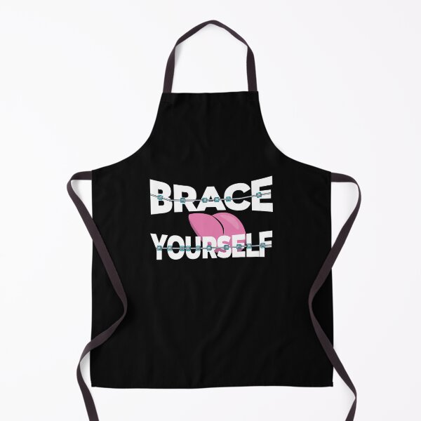 Item preview, Brace Yourself Funny Dentist Design designed and sold by PNGShop.