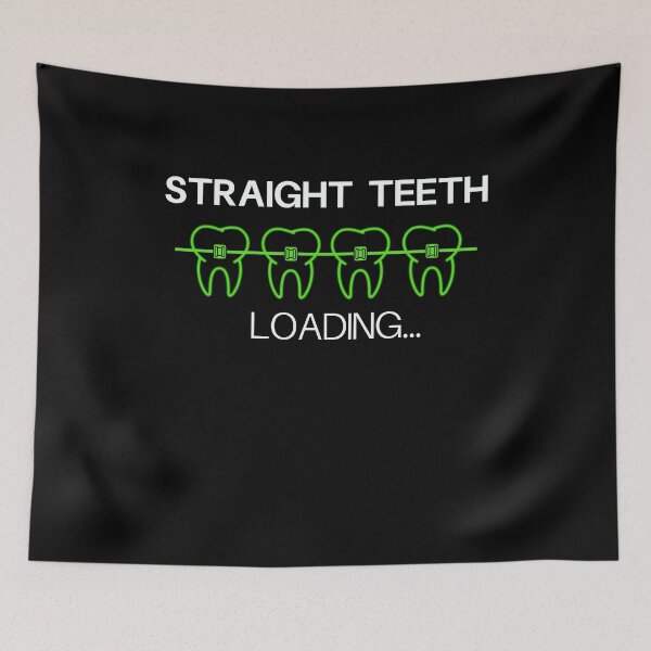 Item preview, Straight Teeth Loading Funny Dentist Design designed and sold by PNGShop.