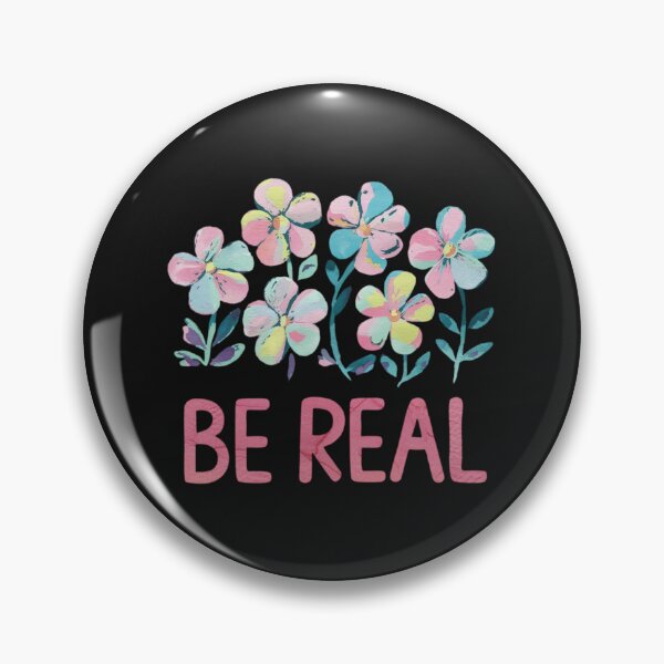 Item preview, Be Real.. designed and sold by nimmitrends.