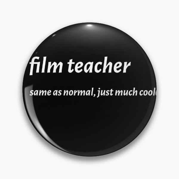 Item preview, Film  teacher-Same as normal, just much cooler designed and sold by FirstTimeTees.