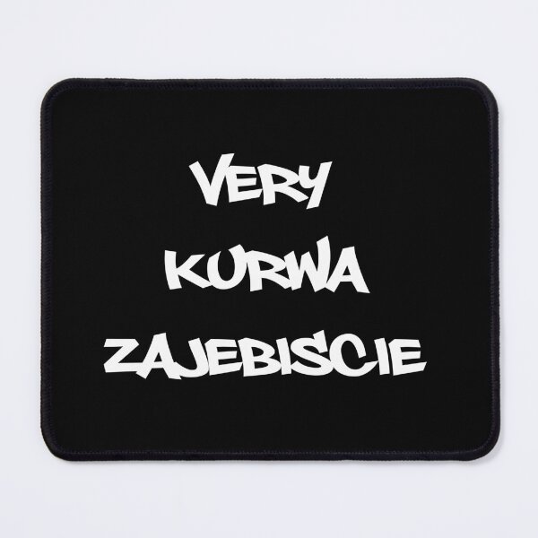 Item preview, VERY KURWA ZAJEBISCIE designed and sold by FatGiantCat.