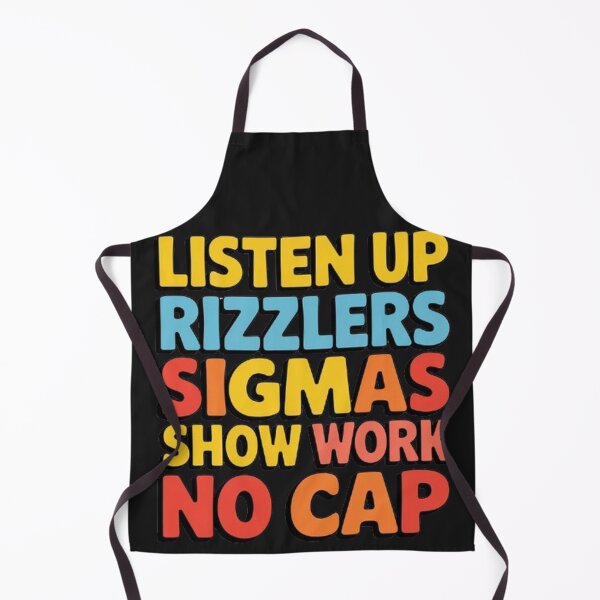 Item preview, Listen Up Rizzlers Sigmas Show Work No Cap Teacher Funny designed and sold by SztylishDesigns.