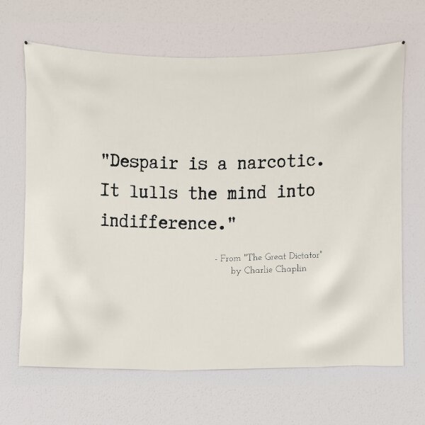 Item preview, A Quote about Despair from "The Great Dictator" by Charlie Chaplin designed and sold by Poemit.