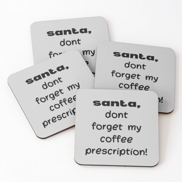 Item preview, Santa ,Don't Forget My Coffee Perscription designed and sold by DeeCeeFashion.