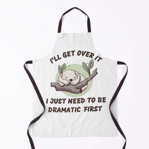 Item preview, I'll get over it i just need to be dramatic first designed and sold by Urbanmams.