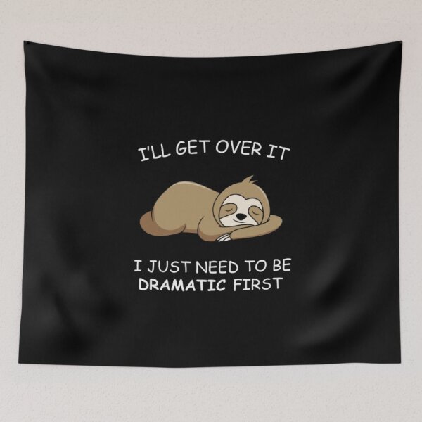 Item preview, I'll get over it i just need to be Dramatic first designed and sold by Urbanmams.