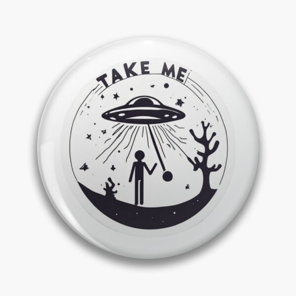 Item preview, Funny UFO DESIGN TAKE ME designed and sold by Planetporridge.