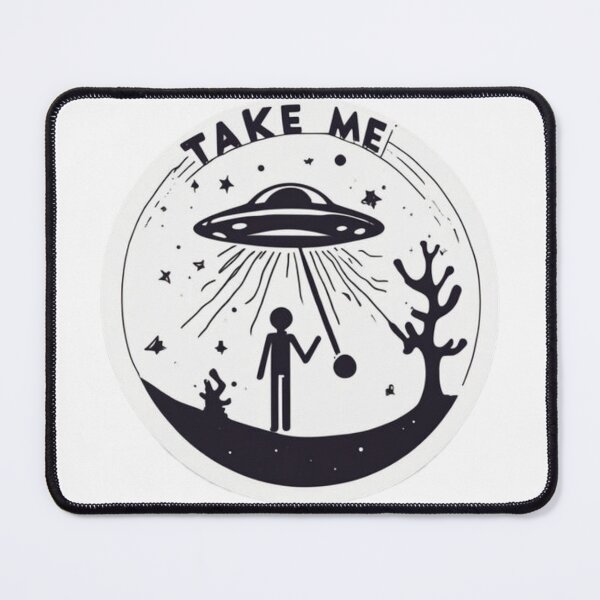 Item preview, Funny UFO DESIGN TAKE ME designed and sold by Planetporridge.