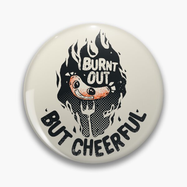 Item preview, Burnt Out But Cheerful Funny Grilled Sausage designed and sold by IggysArrrt.