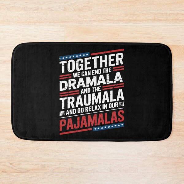 Item preview, Together We Can End the Dramala and the Traumala Harris Walz 2024 Political Design designed and sold by NexaArts.