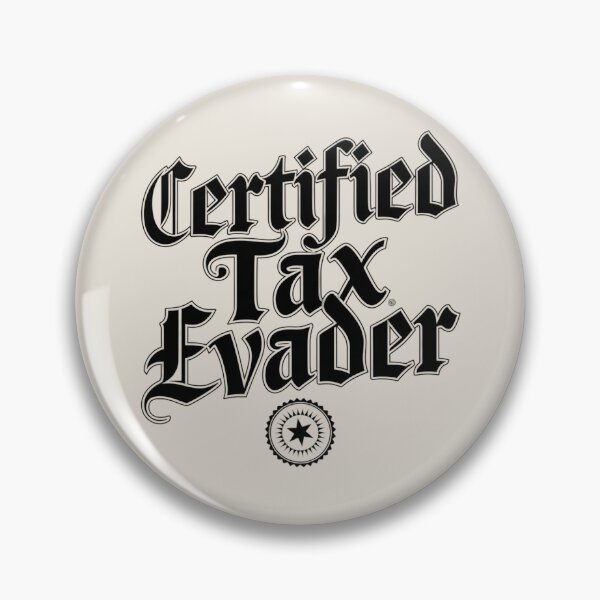 Item preview, Certified Tax Evader designed and sold by Situstshirts.