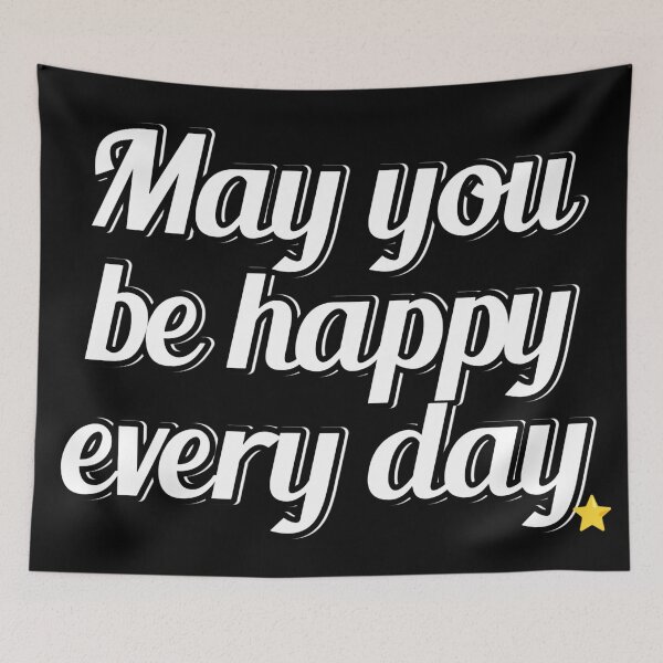 Item preview, #2..May you be happy every day. designed and sold by Daofa.