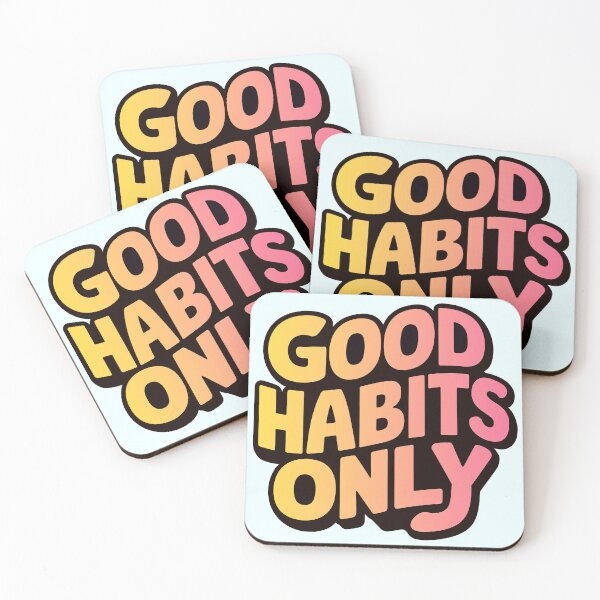 Item preview, Good Habits Only - Positive Quote, Inspirational Message, Motivational Saying designed and sold by RainCitySticker.