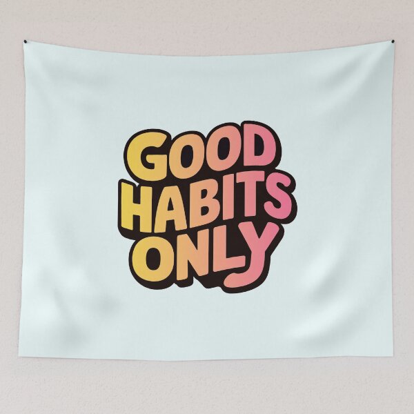 Item preview, Good Habits Only - Positive Quote, Inspirational Message, Motivational Saying designed and sold by RainCitySticker.