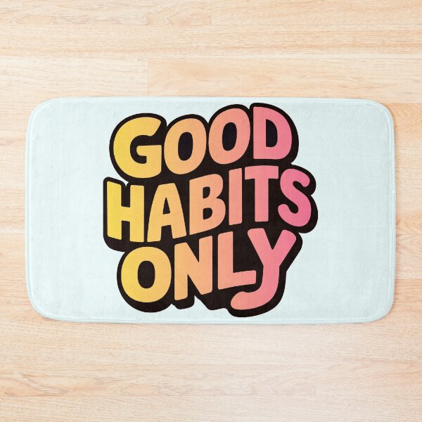 Item preview, Good Habits Only - Positive Quote, Inspirational Message, Motivational Saying designed and sold by RainCitySticker.