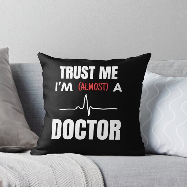 Item preview, Trust Me I'm (almost) a Doctor designed and sold by StanSitk.