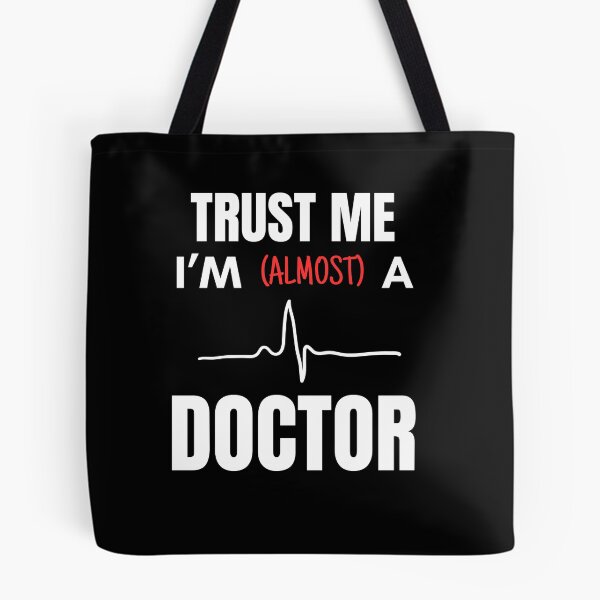 Item preview, Trust Me I'm (almost) a Doctor designed and sold by StanSitk.