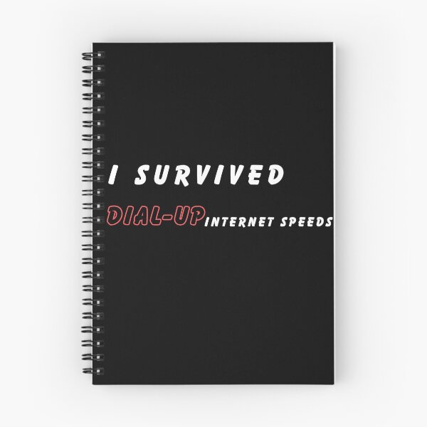 Item preview, I Survived Dial-Up Internet Speeds designed and sold by Bawek85Designs.