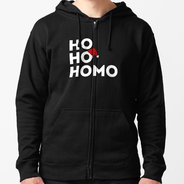 Ho, Ho, Homo | LGBTQ+ Pride, Festive & Fun Zipped Hoodie
