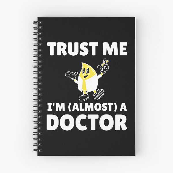 Item preview, Trust Me I'm (almost) a Doctor designed and sold by StanSitk.