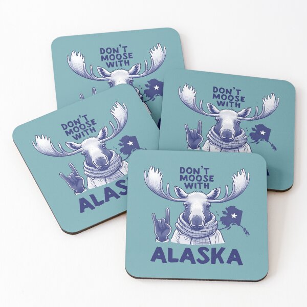 Item preview, Don't Moose With Alaska designed and sold by HowToCanadian.