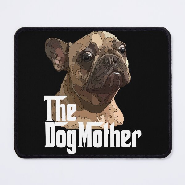 Item preview, The Dog Mother Brown Frenchie designed and sold by Just-Arts-4U.