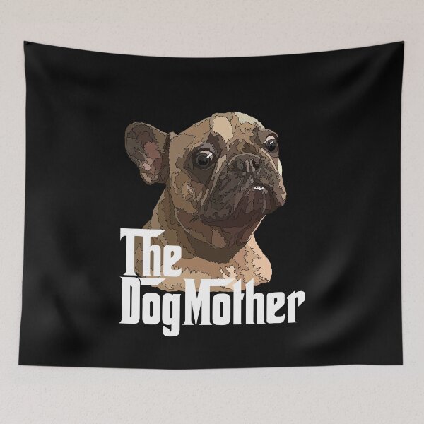 Item preview, The Dog Mother Brown Frenchie designed and sold by Just-Arts-4U.
