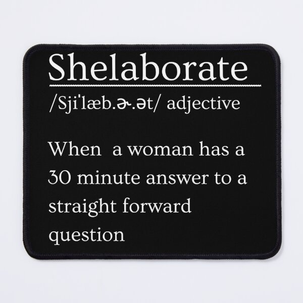 Item preview, "Shelaborate" Funny Wordplay Tee | Humorous Joke for Men, Playful Banter, Sarcastic Humor designed and sold by JoyfulThread.