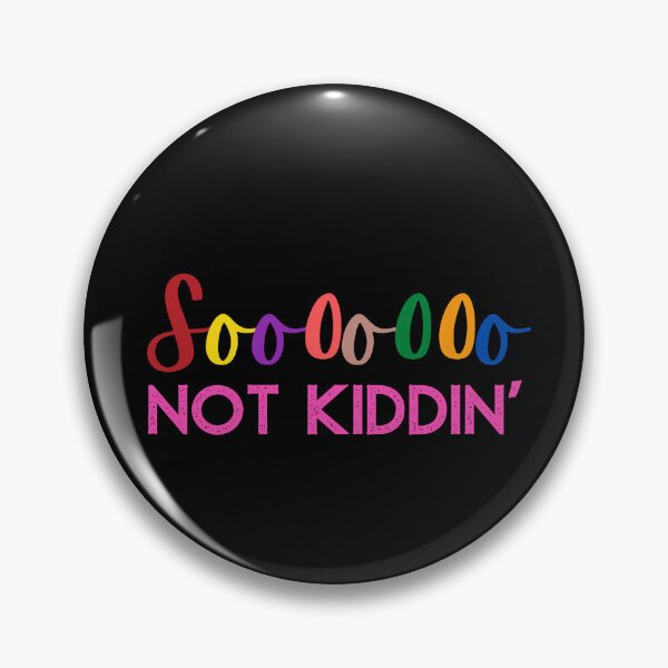 Item preview, Soooooo NOT KIDDIN' designed and sold by Nancyanna.