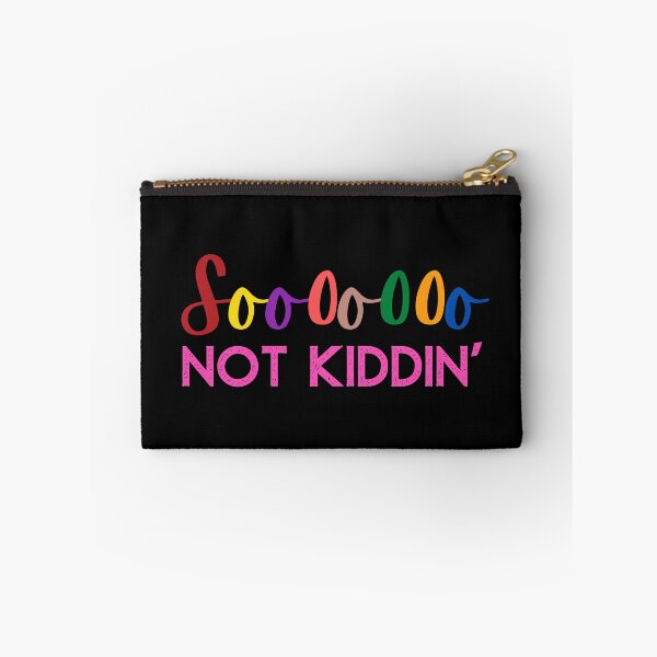 Item preview, Soooooo NOT KIDDIN' designed and sold by Nancyanna.