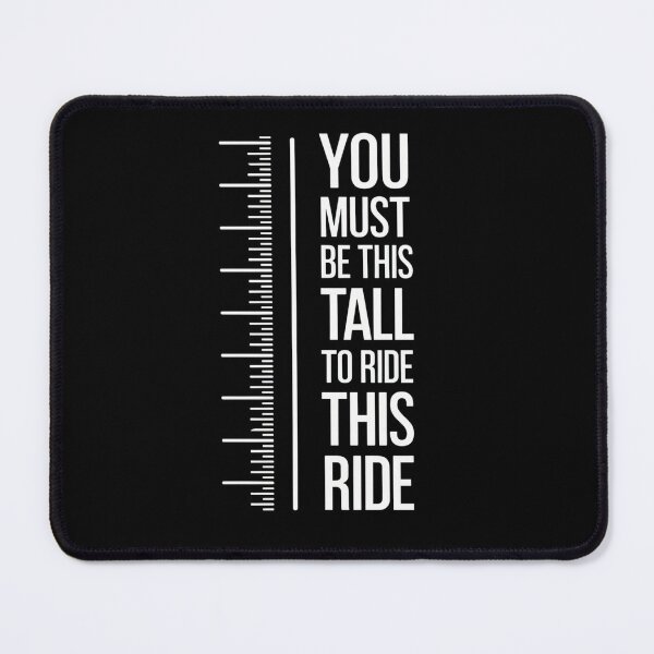 Item preview, You Must Be This Tall To Ride This Ride designed and sold by Angie-Atelier.
