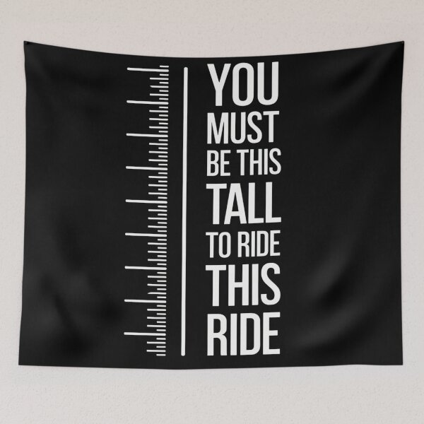 Item preview, You Must Be This Tall To Ride This Ride designed and sold by Angie-Atelier.