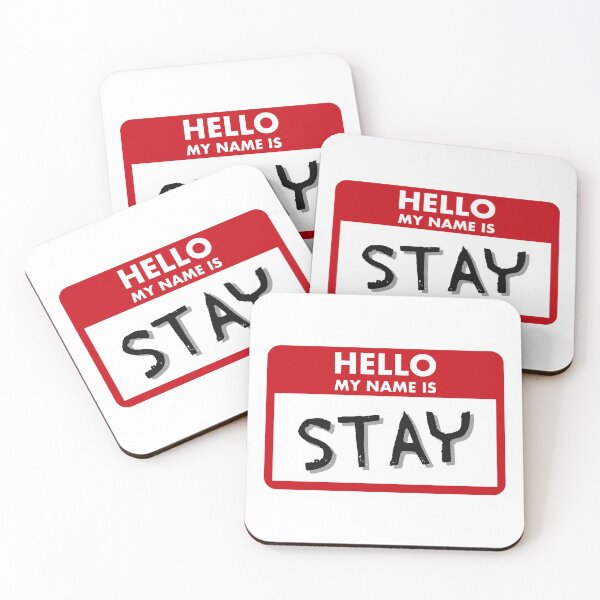 Item preview, My Name is: STAY designed and sold by Bunny and Bread.
