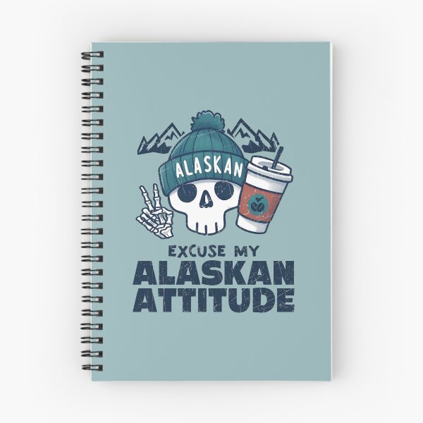 Item preview, Excuse My Alaskan Attitude designed and sold by HowToCanadian.
