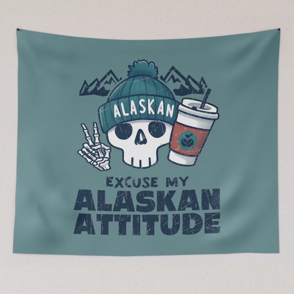 Item preview, Excuse My Alaskan Attitude designed and sold by HowToCanadian.