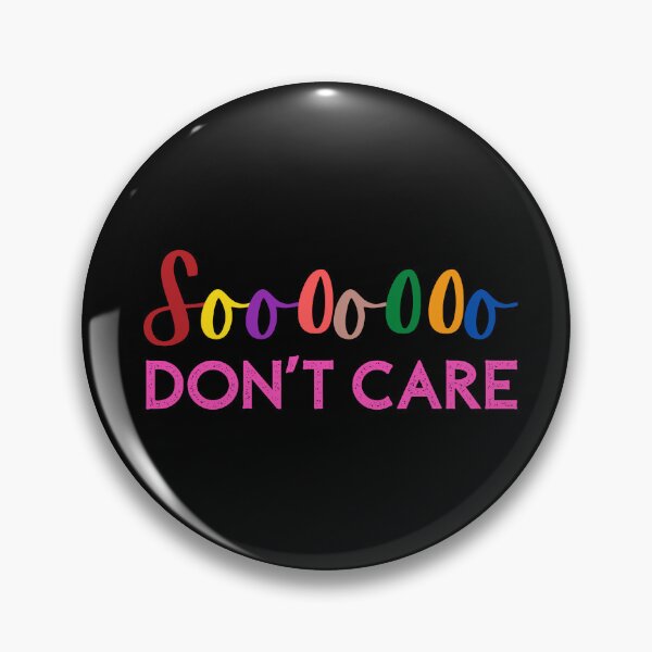 Item preview, Soooooo DON'T CARE designed and sold by Nancyanna.