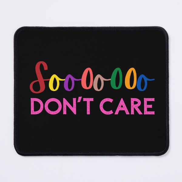Item preview, Soooooo DON'T CARE designed and sold by Nancyanna.