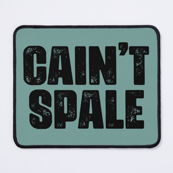 Item preview, Cain't Spale (black) designed and sold by muskitt.