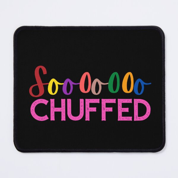 Item preview, Soooooo CHUFFED designed and sold by Nancyanna.