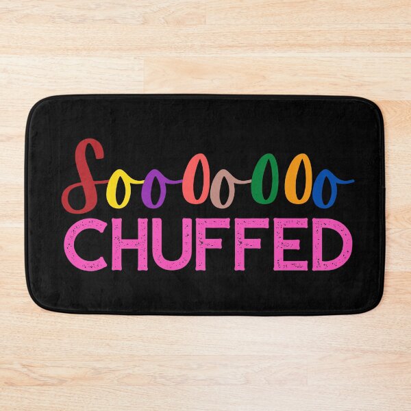 Item preview, Soooooo CHUFFED designed and sold by Nancyanna.