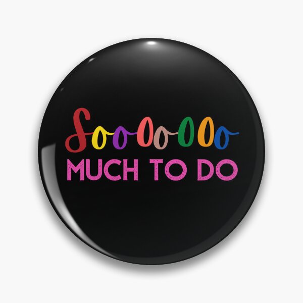 Item preview, Soooooo MUCH TO DO designed and sold by Nancyanna.