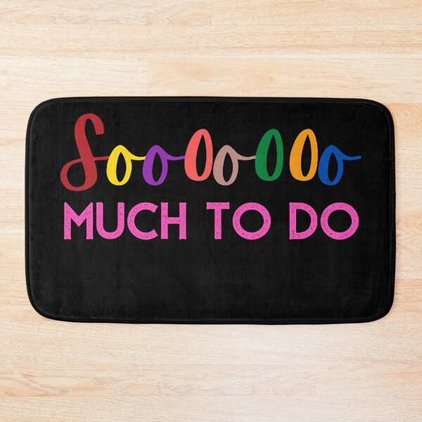 Item preview, Soooooo MUCH TO DO designed and sold by Nancyanna.