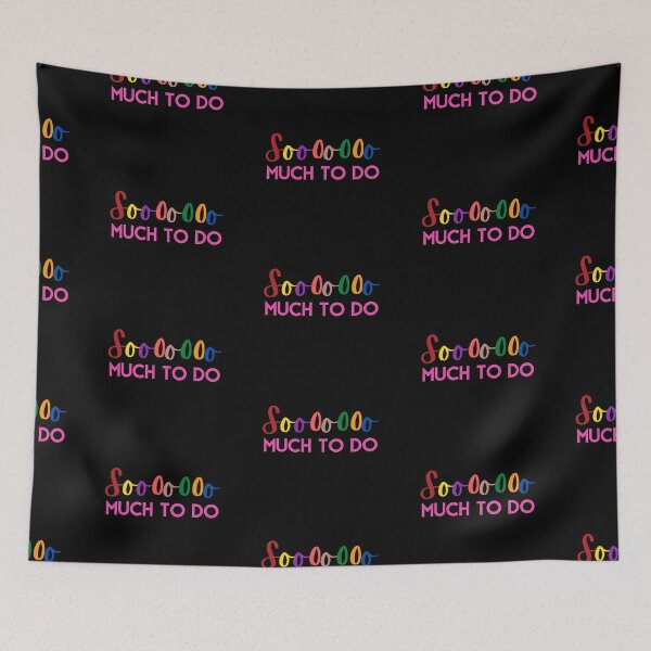 Item preview, Soooooo MUCH TO DO designed and sold by Nancyanna.