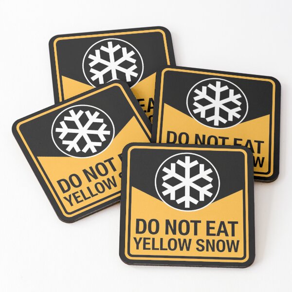 Item preview,  Do Not Eat Yellow Snow Warning Sign designed and sold by MonkiFlipp.