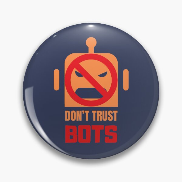 Item preview, Don't Trust Bots designed and sold by Rybczynskiworks.