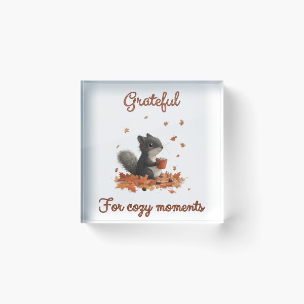 Item preview, Thanksgiving Squirrel - Grateful for Cozy Moments designed and sold by SherryAtkinson.