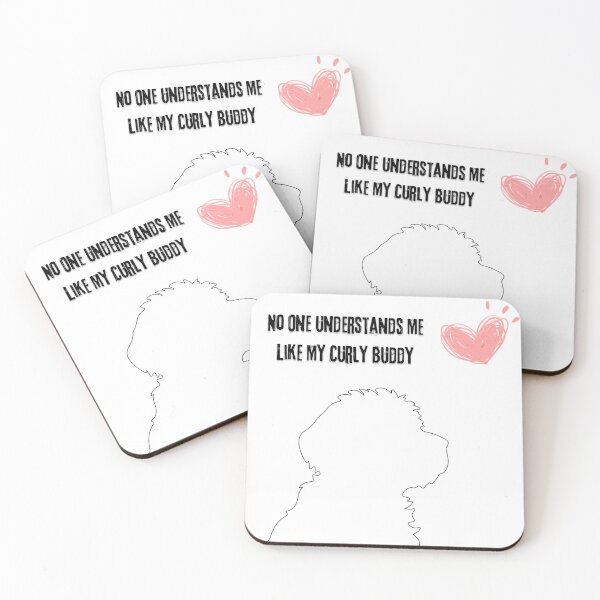 Item preview, No One Understands Me Like My Curly Buddy designed and sold by OliTaArt.